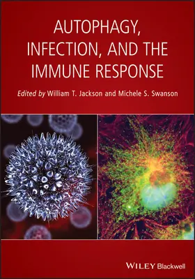Jackson / Swanson | Autophagy, Infection, and the Immune Response | Buch | 978-1-118-67764-3 | sack.de