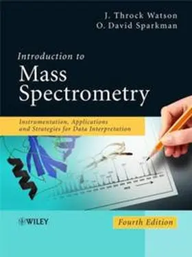 Watson / Sparkman |  Introduction to Mass Spectrometry | eBook | Sack Fachmedien
