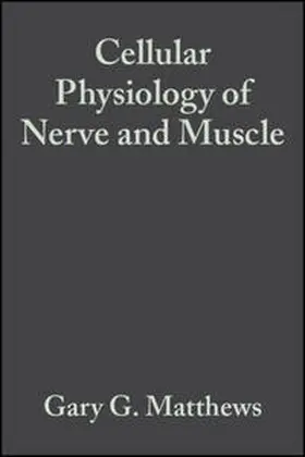 Matthews |  Cellular Physiology of Nerve and Muscle | eBook | Sack Fachmedien