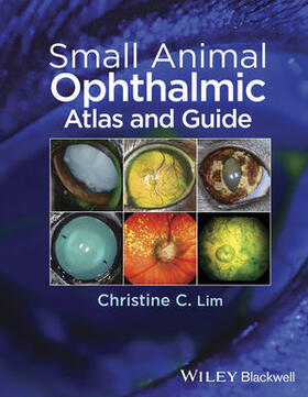 Lim | SMALL ANIMAL OPHTHALMIC ATLAS | Buch | 978-1-118-68976-9 | sack.de