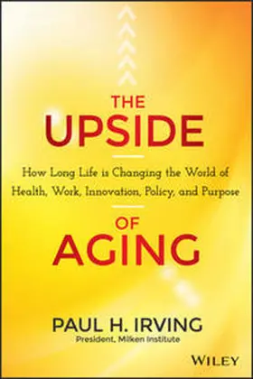 Irving |  The Upside of Aging | eBook | Sack Fachmedien