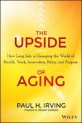 Irving |  The Upside of Aging | eBook | Sack Fachmedien