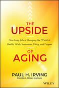 Irving |  The Upside of Aging | Buch |  Sack Fachmedien