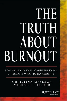 Maslach / Leiter |  The Truth about Burnout | Buch |  Sack Fachmedien