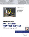 Eloranta / Koskinen / Leppänen |  Designing Distributed Control Systems | Buch |  Sack Fachmedien