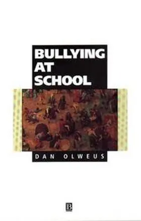 Olweus |  Bullying at School | eBook | Sack Fachmedien