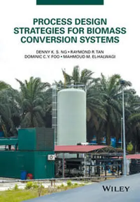 Ng / Tan / Foo | Process Design Strategies for Biomass Conversion Systems | E-Book | www.sack.de
