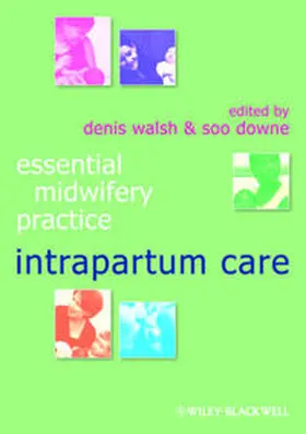 Walsh / Downe |  Essential Midwifery Practice | eBook | Sack Fachmedien