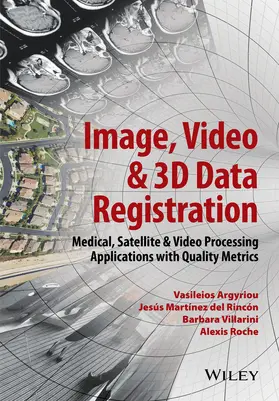 Argyriou / Del Rincon / Villarini |  Image, Video and 3D Data Registration | Buch |  Sack Fachmedien