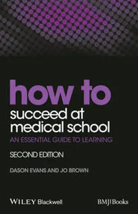 Evans / Brown |  How to Succeed at Medical School | eBook | Sack Fachmedien