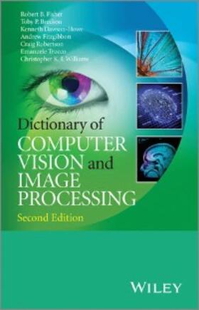 Fisher / Breckon / Dawson-Howe | Dictionary of Computer Vision and Image Processing | E-Book | sack.de