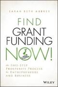 Aubrey |  Find Grant Funding Now! | eBook | Sack Fachmedien
