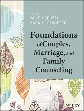 Capuzzi / Stauffer | Foundations of Couples, Marriage, and Family Counseling | Buch | 978-1-118-71099-9 | www.sack.de
