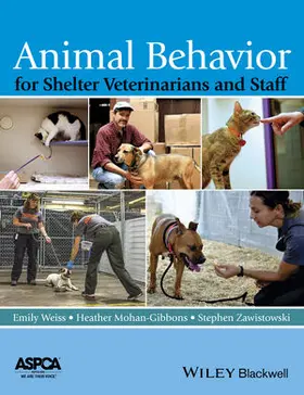 Weiss / Mohan-Gibbons / Zawistowski |  Animal Behavior for Shelter Veterinarians and Staff | Buch |  Sack Fachmedien
