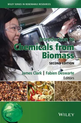 Clark / Deswarte | Introduction to Chemicals from Biomass | E-Book | sack.de