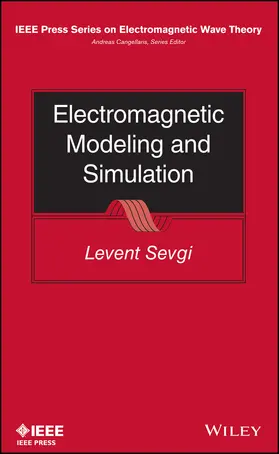 Sevgi |  Electromagnetic Modeling and Simulation | Buch |  Sack Fachmedien