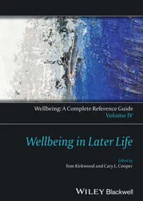 Kirkwood / Cooper |  Wellbeing: A Complete Reference Guide, Wellbeing in Later Life | eBook | Sack Fachmedien
