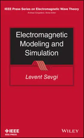 Sevgi | Electromagnetic Modeling and Simulation | E-Book | www.sack.de