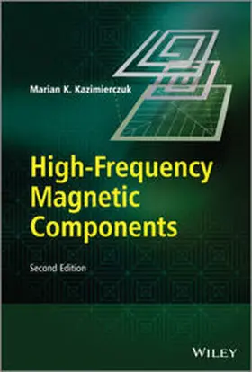 Kazimierczuk |  High-Frequency Magnetic Components | eBook | Sack Fachmedien