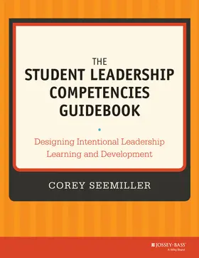 Seemiller |  Student Leadership Competencies Guidebk | Buch |  Sack Fachmedien