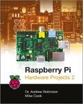 Robinson / Cook |  Raspberry Pi Hardware Projects 2 | eBook | Sack Fachmedien