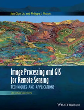 Liu / Mason | Image Processing and GIS for Remote Sensing | E-Book | www.sack.de