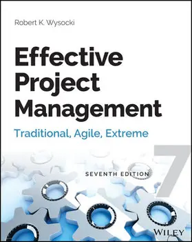 Wysocki | Effective Project Management | Buch | 978-1-118-72916-8 | www.sack.de