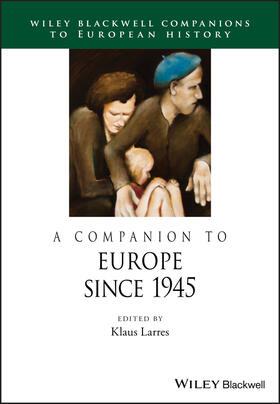Larres |  Companion Europe Since 1945 | Buch |  Sack Fachmedien