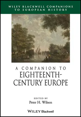 Wilson | A Companion to Eighteenth-Century Europe | Buch | 978-1-118-73002-7 | www.sack.de