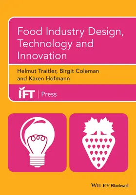Traitler / Coleman / Hofmann |  Food Industry Design, Technology and Innovation | Buch |  Sack Fachmedien