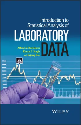 Bartolucci / Singh / Bae |  Introduction to Statistical Analysis of Laboratory Data | Buch |  Sack Fachmedien