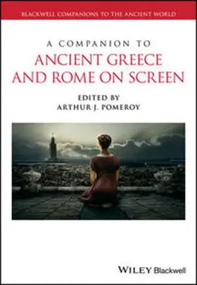 Pomeroy | A Companion to Ancient Greece and Rome on Screen | E-Book | sack.de
