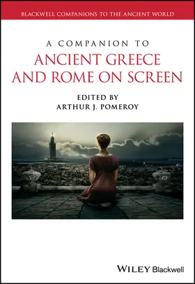 Pomeroy |  A Companion to Ancient Greece and Rome on Screen | Buch |  Sack Fachmedien