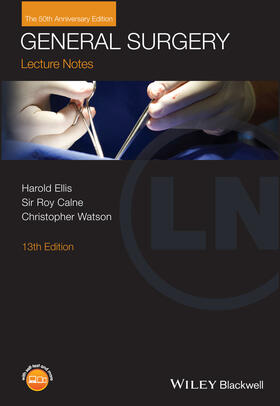 Ellis / Calne / Watson | Ellis, H: Lecture Notes - General Surgery 13e | Buch | 978-1-118-74205-1 | sack.de