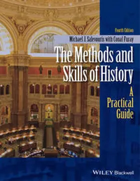 Salevouris / Furay | The Methods and Skills of History | E-Book | www.sack.de