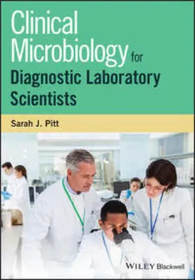 Pitt |  Clinical Microbiology for Diagnostic Laboratory Scientists | eBook | Sack Fachmedien