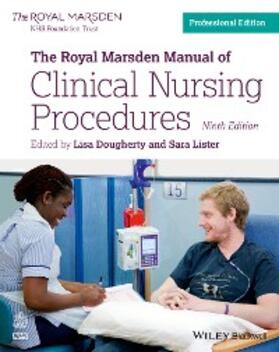 Dougherty / Lister |  The Royal Marsden Manual of Clinical Nursing Procedures, Professional Edition | eBook | Sack Fachmedien