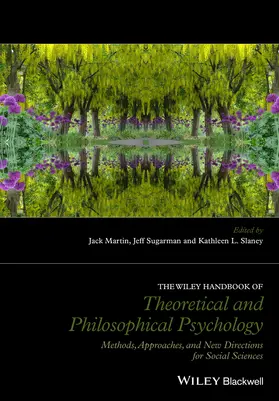 Martin / Sugarman / Slaney |  The Wiley Handbook of Theoretical and Philosophical Psychology | Buch |  Sack Fachmedien