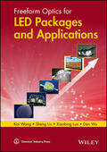 Wang / Liu / Luo |  Freeform Optics for Led Packages and Applications | Buch |  Sack Fachmedien