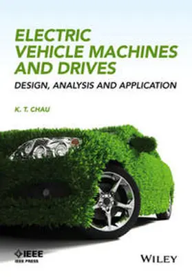 Chau |  Electric Vehicle Machines and Drives | eBook | Sack Fachmedien