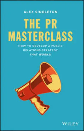 Singleton |  The PR Masterclass | eBook | Sack Fachmedien