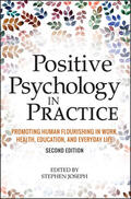 Joseph |  Positive Psychology in Practice: Promoting Human Flourishing in Work, Health, Education, and Everyday Life | Buch |  Sack Fachmedien