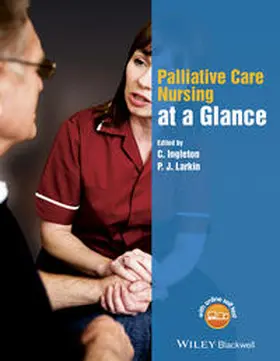 Ingleton / Larkin |  Palliative Care Nursing at a Glance | eBook | Sack Fachmedien