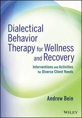 Bein |  Dialectical Behavior Therapy for Wellness and Recovery | eBook | Sack Fachmedien