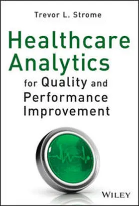 Strome | Healthcare Analytics for Quality and Performance Improvement | E-Book | sack.de