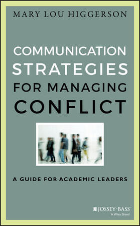 Higgerson | Communication Strategies for Managing Conflict | Buch | 978-1-118-76162-5 | sack.de