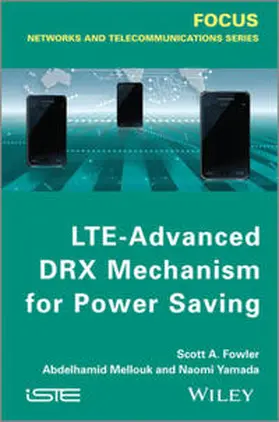 Fowler / Mellouk / Yamada | LTE-Advanced DRX Mechanism for Power Saving | E-Book | www.sack.de