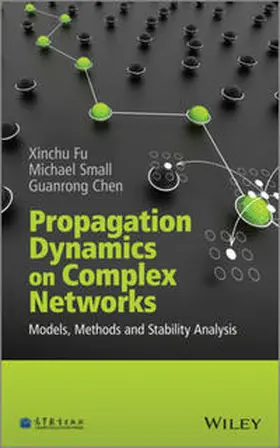 Fu / Small / Chen |  Propagation Dynamics on Complex Networks | eBook | Sack Fachmedien