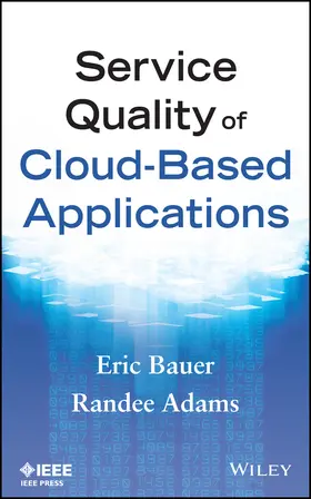 Bauer / Adams |  Service Quality of Cloud-Based Applications | Buch |  Sack Fachmedien