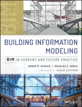 Kensek / Noble |  Building Information Modeling | Buch |  Sack Fachmedien